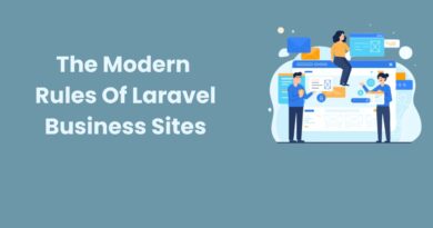 The Modern Rules Of Laravel Business Sites