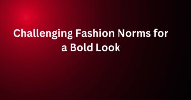 Challenging Fashion Norms for a Bold Look